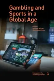 Gambling and Sports in a Global Age, Hardcover by Mcgee, Darragh (EDT); Bunn,...