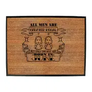 June Gemin Birthday All Men Are Created Equal - Funny Novelty Doormat Man Cave Floor mat