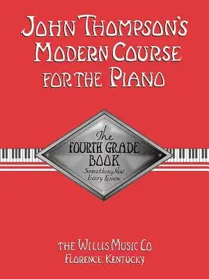 John Thompson’s Modern Course for the Piano