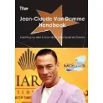 THE JEAN-CLAUDE VAN DAMME HANDBOOK: EVERYTHING YOU NEED TO KNOW ABOUT JEAN-CLAUDE VAN DAMME