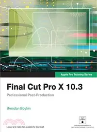 在飛比找三民網路書店優惠-Final Cut Pro X 10.3 ― Profess