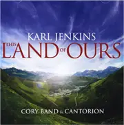 Jenkins The Land Of Ours - Cory Cantorion Band CD
