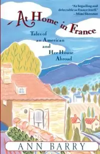 在飛比找博客來優惠-At Home in France: Tales of an