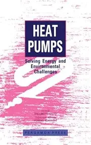 Heat Pumps: Solving Energy and Environmental Challenges