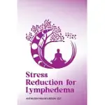 STRESS REDUCTION FOR LYMPHEDEMA