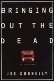 Bringing Out the Dead by Joe Connelly: New
