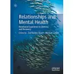 RELATIONSHIPS AND MENTAL HEALTH: RELATIONAL EXPERIENCE IN DISTRESS AND RECOVERY