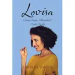 LOVISA: A SWEET SAPPY PHILOSOPHICAL TENDER NOVELLA