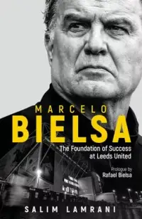在飛比找博客來優惠-Marcelo Bielsa: The Foundation