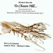 To Chosen Hill -Howells, Herbert CD