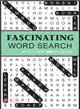Fascinating Word Search ― With over 300 Puzzles