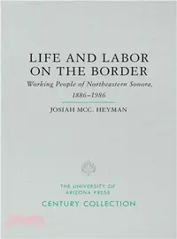 在飛比找三民網路書店優惠-Life and Labor on the Border ―