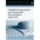 Global Perspectives on Corporate Governance and CSR