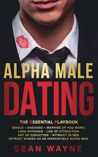 在飛比找誠品線上優惠-ALPHA MALE DATING. The Essenti