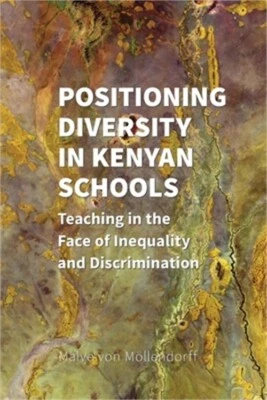 Positioning Diversity in Kenyan Schools: Teaching in the Face of Inequality and