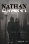 Nathan Cartwright's: Week to Remember by Phillip G.D. Jones Paperback Book