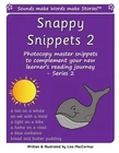 Snappy Snippets 2: Sounds make Words make Stories, Teaching Resources by Lisa Ma