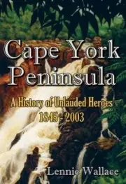 Cape York Peninsula by Lennie Wallace [Paperback]