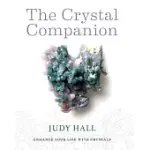 CRYSTAL COMPANION: ENHANCE YOUR LIFE WITH CRYSTALS