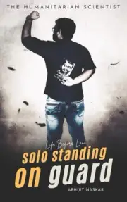 Solo Standing on Guard: Life Before Law by Abhijit Naskar Paperback Book