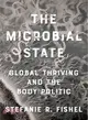 The Microbial State ─ Global Thriving and the Body Politic