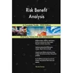 RISK BENEFIT ANALYSIS A COMPLETE GUIDE - 2020 EDITION