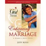 ENHANCING YOUR MARRIAGE: A WOMEN’S BIBLE STUDY