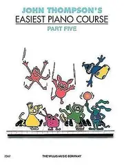 John Thompsons Easiest Piano Course Part 5 Revised Edition by John Thompson Book