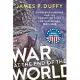 War at the End of the World: Douglas MacArthur and the Forgotten Fight for New Guinea, 1942-1945