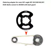 Adapter sram XX1 eagle X01 GX DUB NX,XX1 DUB 3bolts convert to BCD64 bash guard