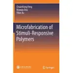 MICROFABRICATION OF STIMULI-RESPONSIVE POLYMERS