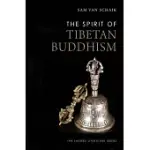 THE SPIRIT OF TIBETAN BUDDHISM
