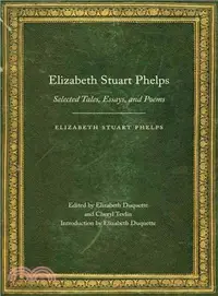 在飛比找三民網路書店優惠-Elizabeth Stuart Phelps ─ Sele