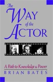 The Way of the Actor: A Path to Knowledge & Power (Paperback or Softback)