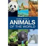 ANIMAL WORLD: ANIMALS OF THE WORLD