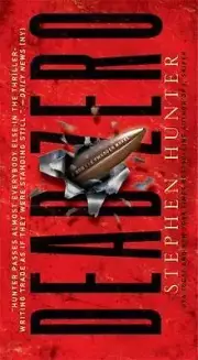 Dead Zero: A Bob Lee Swagger Novel Hunter, Stephen