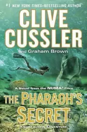 The NUMA Files Ser.: The Pharaoh's Secret by Graham Brown and Clive Cussler...