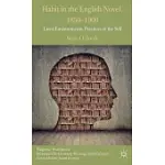 HABIT IN THE ENGLISH NOVEL, 1850-1900: LIVED ENVIRONMENTS, PRACTICES OF THE SELF