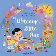 Welcome, Little One by Sophie Beer