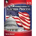 UNDERSTANDING ELECTIONS LEVELS 3-5 (LEVELS 3-5)