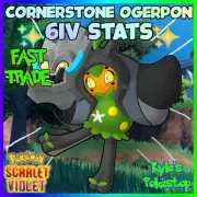 ✨ 6IV OGERPON CORNERSTONE MASK ✨ POKEMON SCARLET & VIOLET EV BATTLE READY FAST