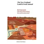 THE NEW ZEALAND LAND & FOOD ANNUAL 2017: VOLUME 2
