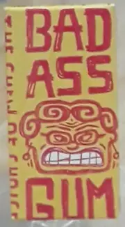 Big Q Bad Ass Gum Not For Sissys Haley Johnson Art Hot Cinnamon Sealed