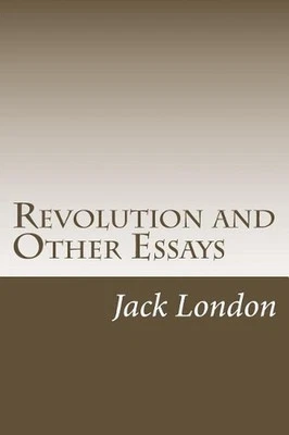 Revolution and Other Essays by Jack London (English) Paperback Book