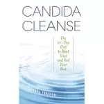 CANDIDA CLEANSE: THE 21-DAY DIET TO BEAT YEAST AND FEEL YOUR BEST