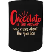 Alcohol Food Stubby Holder - Chocolate Always The Answer - Funny Novelty Birthday Gift Joke Beer Can Bottle