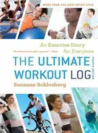 在飛比找三民網路書店優惠-The Ultimate Workout Log ─ An 