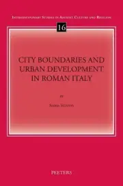 City Boundaries and Urban Development in Roman Italy by S. Stevens (English) Pap
