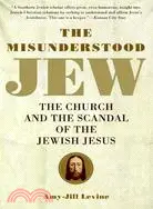 在飛比找三民網路書店優惠-The Misunderstood Jew ─ The Ch