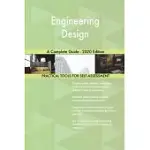 ENGINEERING DESIGN A COMPLETE GUIDE - 2020 EDITION